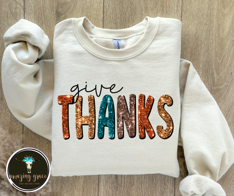 Give Thanks Sweatshirt