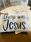 There was Jesus
