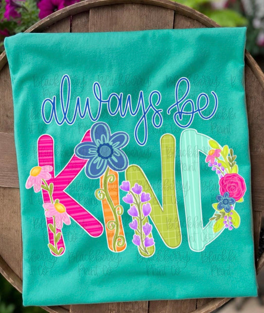 Always be KIND