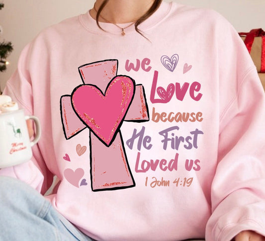 We love because he first loved us.