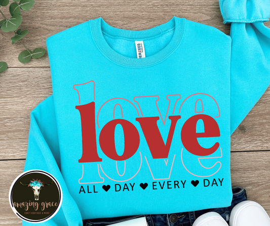 Love All Day Everyday