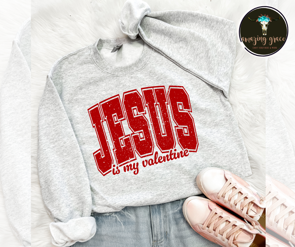 Jesus is my valentine.